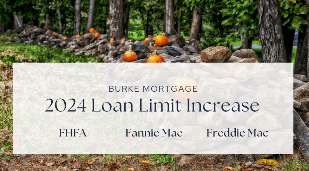 Connecticut Mortgage Broker Burke Mortgage Welcomes 2024 Loan Limit Increases!